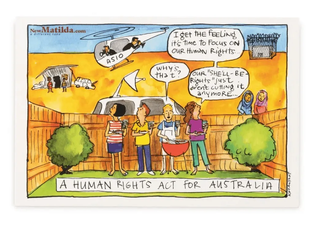 New Matilda cartoon—four people at a backyard BBQ discuss human rights while ASIO surveillance, poverty, and detention appear beyond the fence. Banner reads "A Human Rights Act for Australia".